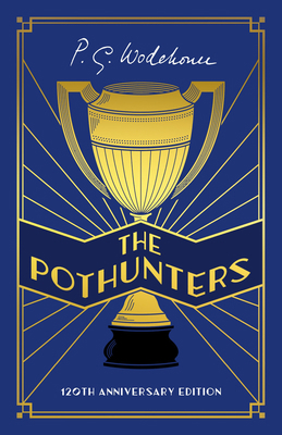 The Pothunters: 120th Anniversary edition 1529152666 Book Cover