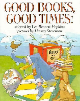 Good Books, Good Times! 0060225289 Book Cover