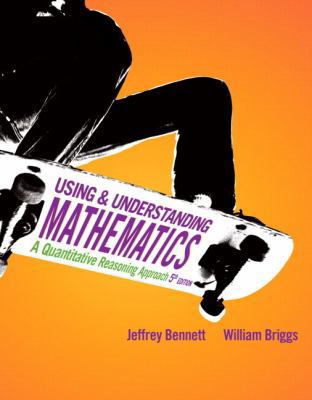 Using & Understanding Mathematics: A Quantitati... 0321708954 Book Cover