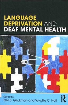 Language Deprivation and Deaf Mental Health 1138735396 Book Cover