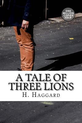 A Tale of Three Lions 1718938810 Book Cover