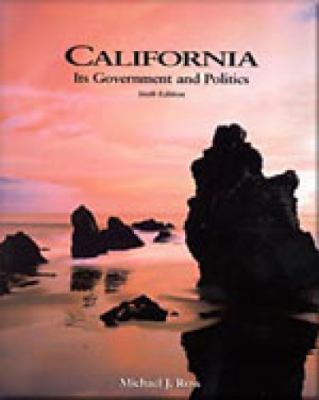 California: Its Government and Politics 0155078747 Book Cover