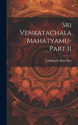 Sri Venkatachala Mahatyamu-Part Ii [Telugu] 102080873X Book Cover