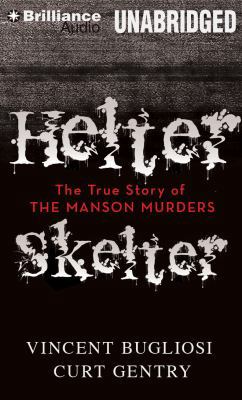 Helter Skelter: The True Story of the Manson Mu... 1469280507 Book Cover