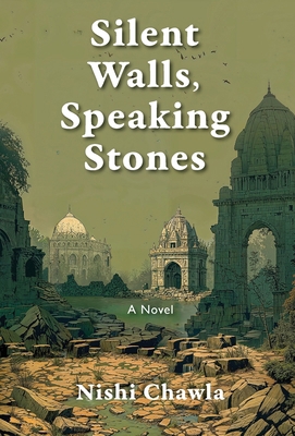 Silent Walls, Speaking Stones 1965784283 Book Cover