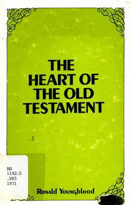 The Heart of the Old Testament 0801099005 Book Cover