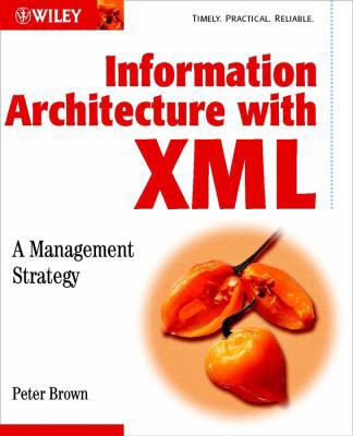 Information Architecture with XML: A Management... B007YZS90W Book Cover