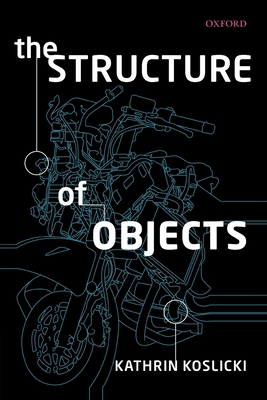 The Structure of Objects 0199592519 Book Cover