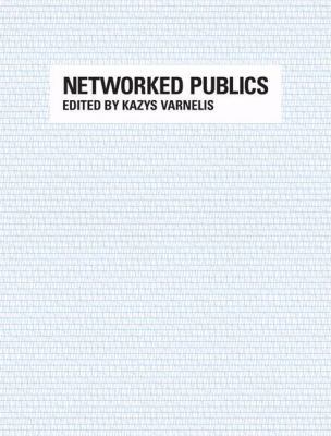 Networked Publics 0262220857 Book Cover