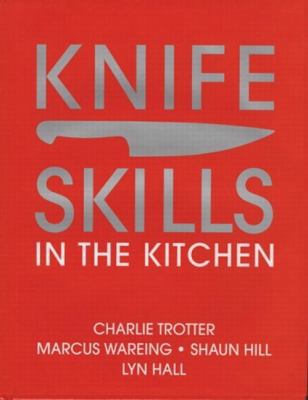 Knife Skills: In the Kitchen 0135079489 Book Cover