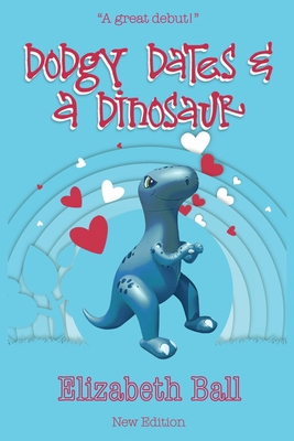 Dodgy Dates and a Dinosaur: Dodgy Dates and a D... 1523297115 Book Cover