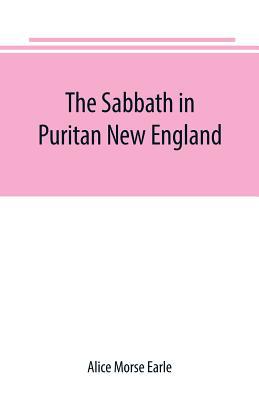 The Sabbath in Puritan New England 9389169976 Book Cover