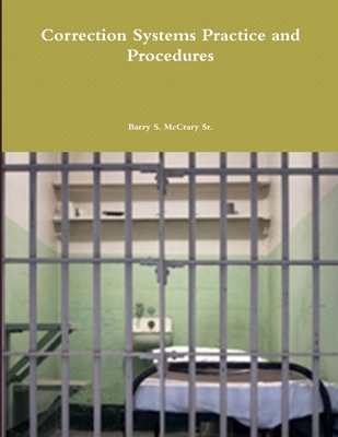 Correction Systems Practice and Procedures 1387661418 Book Cover