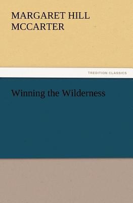 Winning the Wilderness 3847225014 Book Cover