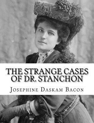 The Strange Cases of Dr. Stanchon 1983527300 Book Cover