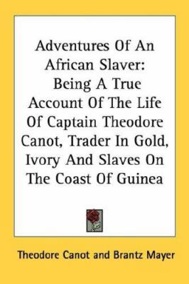 Adventures of an African Slaver: Being a True A... 1432576984 Book Cover