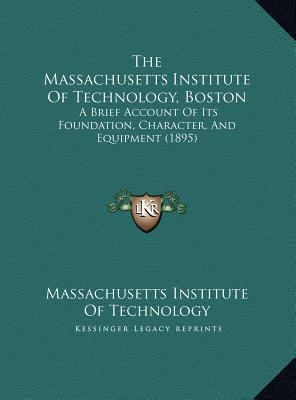 The Massachusetts Institute Of Technology, Bost... 1169646255 Book Cover