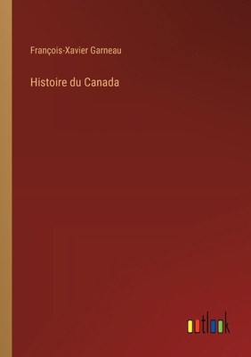 Histoire du Canada [French] 3385008786 Book Cover
