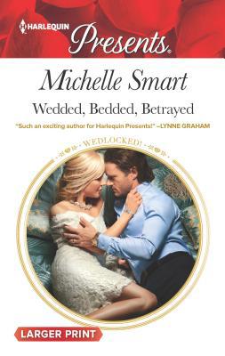 Wedded, Bedded, Betrayed [Large Print] 0373139209 Book Cover