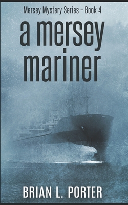 A Mersey Mariner: Trade Edition B08N1GN6VP Book Cover