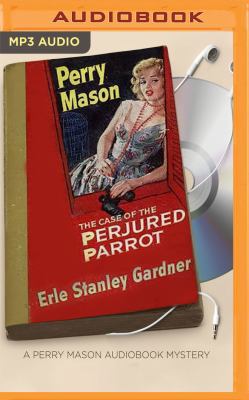 The Case of the Perjured Parrot 1531827330 Book Cover