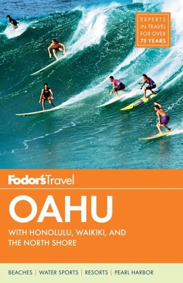 Fodor's Oahu: with Honolulu, Waikiki & the Nort... 0804142165 Book Cover