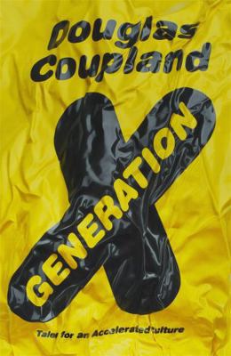 Generation X: Tales for an Accelerated Culture 0349142599 Book Cover