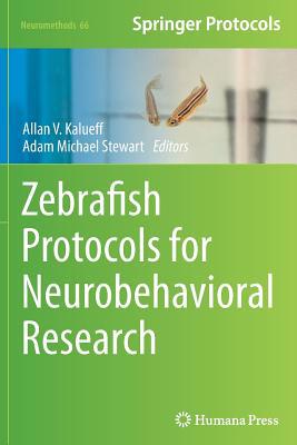 Zebrafish Protocols for Neurobehavioral Research 1493960024 Book Cover