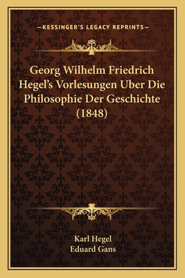 Georg Wilhelm Friedrich Hegel's Vorlesungen Ube... [German] 1167715241 Book Cover
