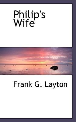 Philip's Wife 1110889402 Book Cover