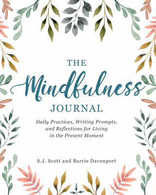 The Mindfulness Journal: Daily Practices, Writi... 1946159069 Book Cover