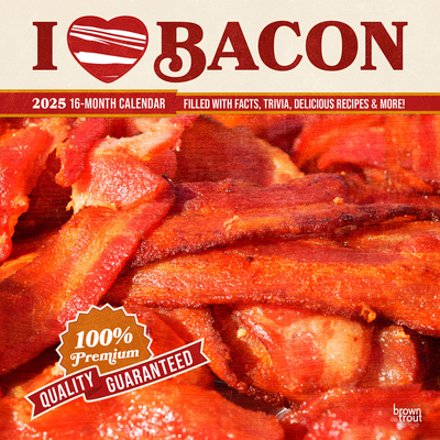 I Love Bacon 2025 12 X 24 Inch Monthly Square W... 1975481291 Book Cover