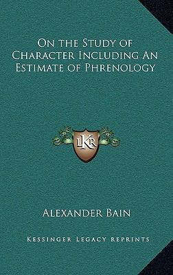 On the Study of Character Including an Estimate... 1163209090 Book Cover