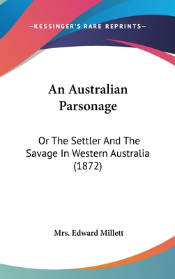 An Australian Parsonage: Or the Settler and the... 1120255619 Book Cover