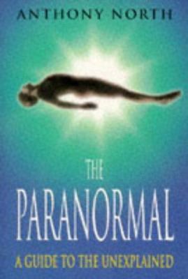 The Paranormal: A Guide to the Unexplained 0713727152 Book Cover