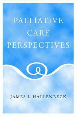 Palliative Care Perspectives 0195165772 Book Cover