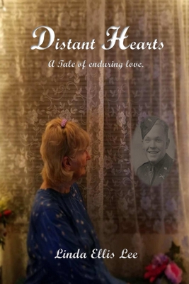 Distant Hearts: A tale of enduring love. B0D8SQ8JQQ Book Cover