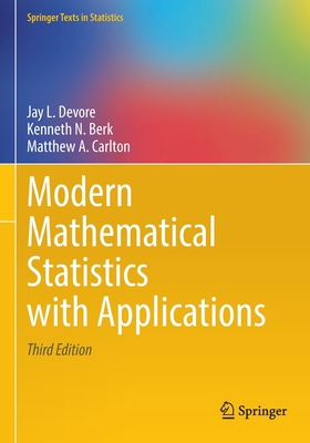 Modern Mathematical Statistics with Applications 303055158X Book Cover