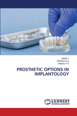 Prosthetic Options in Implantology 6630491602 Book Cover