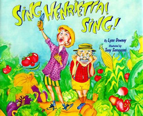 Sing, Henrietta! Sing 1571021035 Book Cover