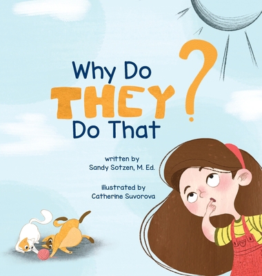 Why Do They Do That? 1952954533 Book Cover