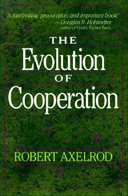 The Evolution of Cooperation 0465021212 Book Cover