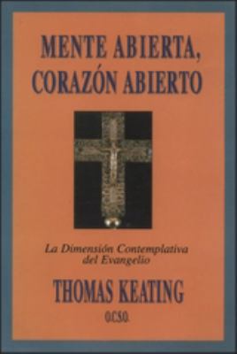 Mente Abierta, Corazon Abierto: La Dimension Co... [Spanish] 0826413412 Book Cover