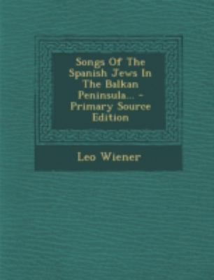 Songs of the Spanish Jews in the Balkan Peninsu... [Spanish] 129367639X Book Cover