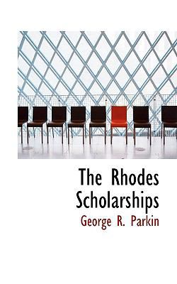 The Rhodes Scholarships 1116182696 Book Cover