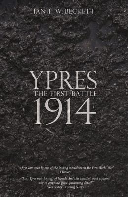 Ypres: The First Battle 1914 1405836202 Book Cover