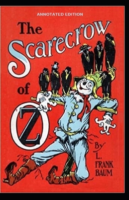 Paperback The Scarecrow of Oz: Original Master Piece (Annotated) Book