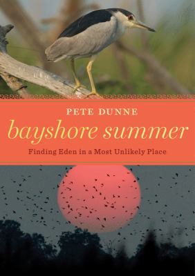 Bayshore Summer: Finding Eden in a Most Unlikel... 054719563X Book Cover