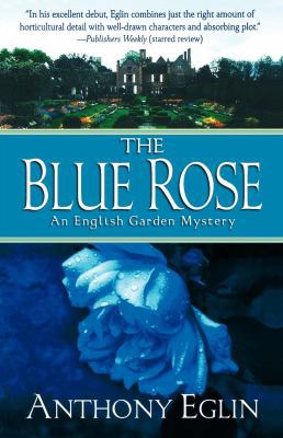 The Blue Rose: An English Garden Mystery 1250005337 Book Cover