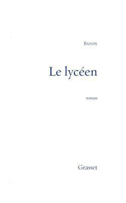 Le lycéen [French] 224660771X Book Cover